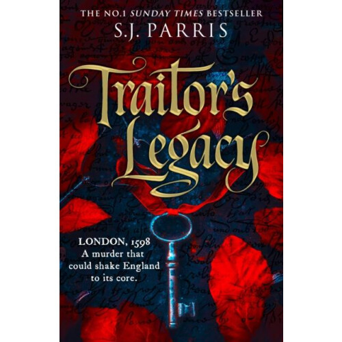 Traitors Legacy by S. J. Parris Hardcover Book
