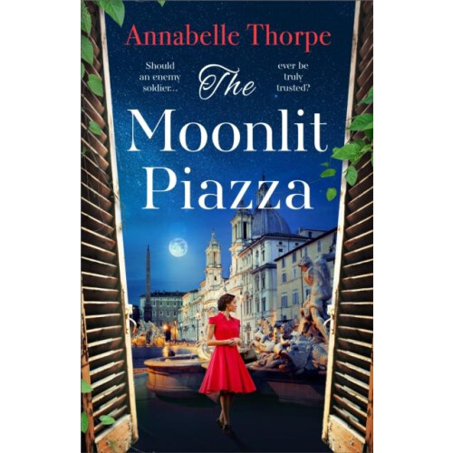 The Moonlit Piazza by Annabelle Thorpe Paperback Book