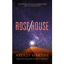 RoseHouse by Arkady Martine Hardcover Book