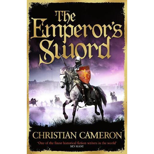 The Emperors Sword by Christian Cameron Paperback Book