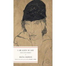 I Am Alien to Life by Djuna Barnes Paperback Book