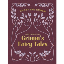 The Essential Grimms Fairy Tales by Brothers Grimm Hardcover Book