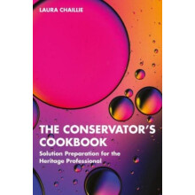 The Conservators Cookbook by Laura Chaillie Paperback Book