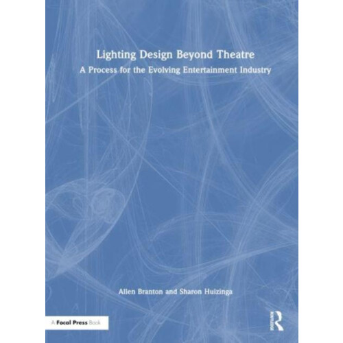 Lighting Design Beyond Theatre by Sharon Huizinga Paperback Book