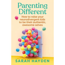 Parenting Different by Sarah Hayden Paperback Book