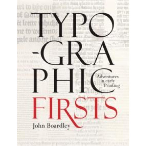 Typographic Firsts by John Boardley Hardcover Book