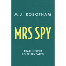 Mrs Spy by M. J. Robotham Hardcover Book