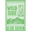 Wild Side by Elsie Silver Paperback Book 1