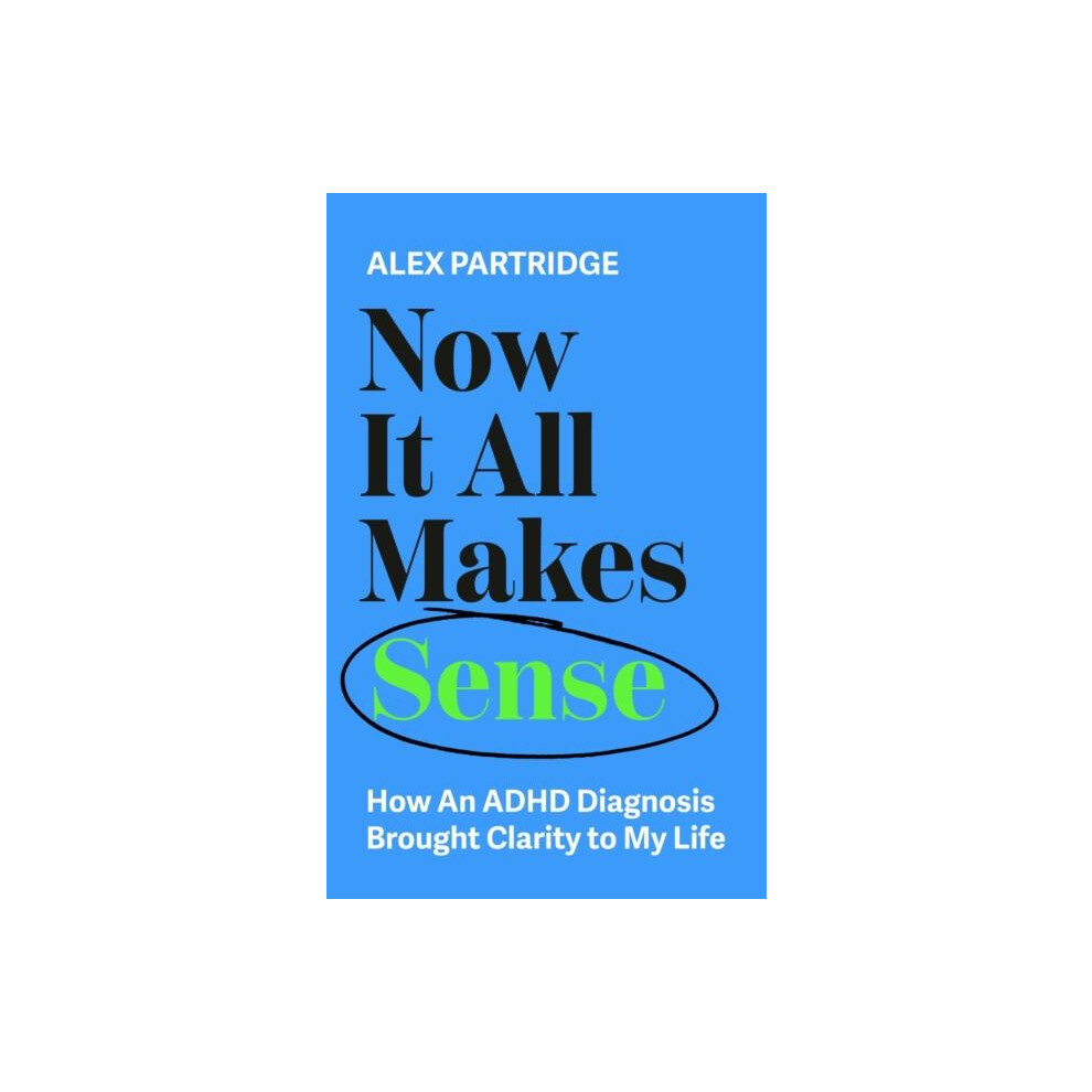 Riachristiecollections Now It All Makes Sense How An Adhd Diagnosis Changed My Life By Alex P