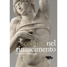 Sculpter a la Renaissance Un art pour emouvoir Paperback Book