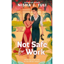 Not Safe For Work by Nisha J. Tuli Paperback Book