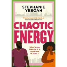 Chaotic Energy by Stephanie Yeboah Hardcover Book