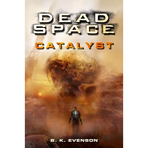 Dead Space Catalyst by Brian Evenson Paperback Book