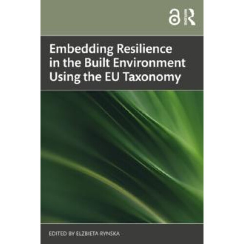 Embedding Resilience in the Built Environment Using the EU Taxonomy Pa