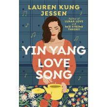 Yin Yang Love Song by Lauren Kung Jessen Paperback Book