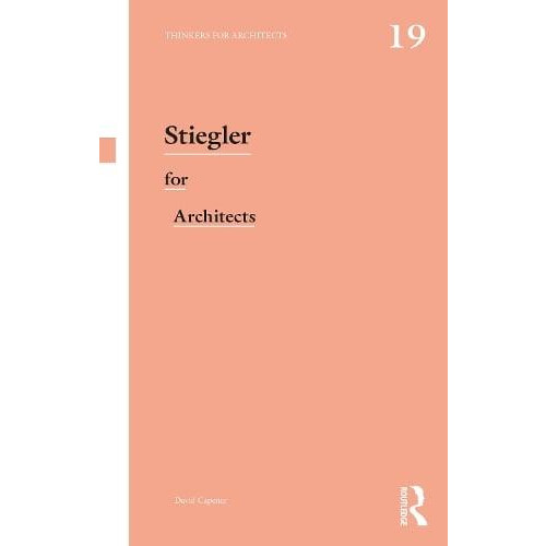 Stiegler for Architects by David Capener Paperback Book