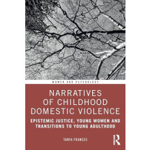 Narratives of Childhood Domestic Violence by Tanya Frances Paperback B