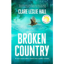 Broken Country by Clare Leslie Hall Hardcover Book