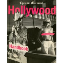 The Chateau Marmont Hollywood Handbook by Andre Balazs Paperback Book