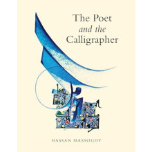 The Poet and the Calligrapher by Hassan Massoudy Paperback Book
