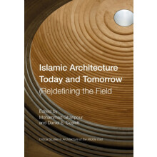 Islamic Architecture Today and Tomorrow Hardcover Book