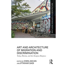 Art and Architecture of Migration and Discrimination Paperback Book