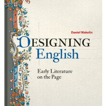 Designing English by Daniel Wakelin Hardcover Book
