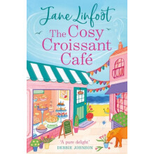 The Cosy Croissant Cafe by Jane Linfoot Paperback Book