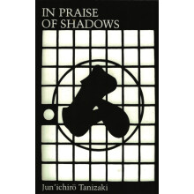 In Praise of Shadows by Junichiro Tanizaki Paperback Book