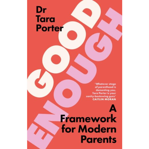 Good Enough by Dr Tara Porter Hardcover Book