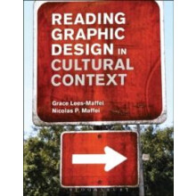 Reading Graphic Design in Cultural Context by Maffei Nicolas P. Norwic
