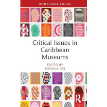 Critical Issues in Caribbean Museums Hardcover Book