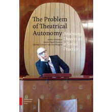 The Problem of Theatrical Autonomy by Quirijn Lennert Hoogen Hardcover