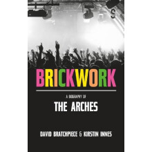 Brickwork A Biography of The Arches by David Bratchpiece Paperback Boo