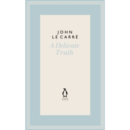 A Delicate Truth by John le Carre Hardcover Book