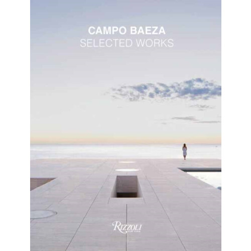 Campo Baeza by Richard Meier Hardcover Book