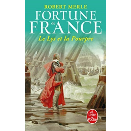 Le Lys Et La Pourpre by Robert Merle Paperback Book