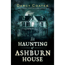 The Haunting of Ashburn House by Darcy Coates Paperback Book