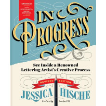 In Progress Revised Edition by Jessica Hische Hardcover Book