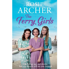 The Ferry Girls by Rosie Archer Paperback Book