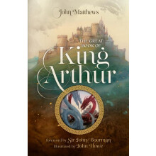 The Great Book of King Arthur and His Knights of the Round Table by Jo