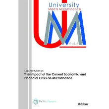 The Impact of the Current Economic and Financial Crisis on Microfinance