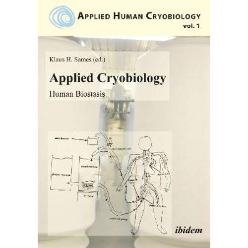 Applied Cryobiology  Human Biostasis
