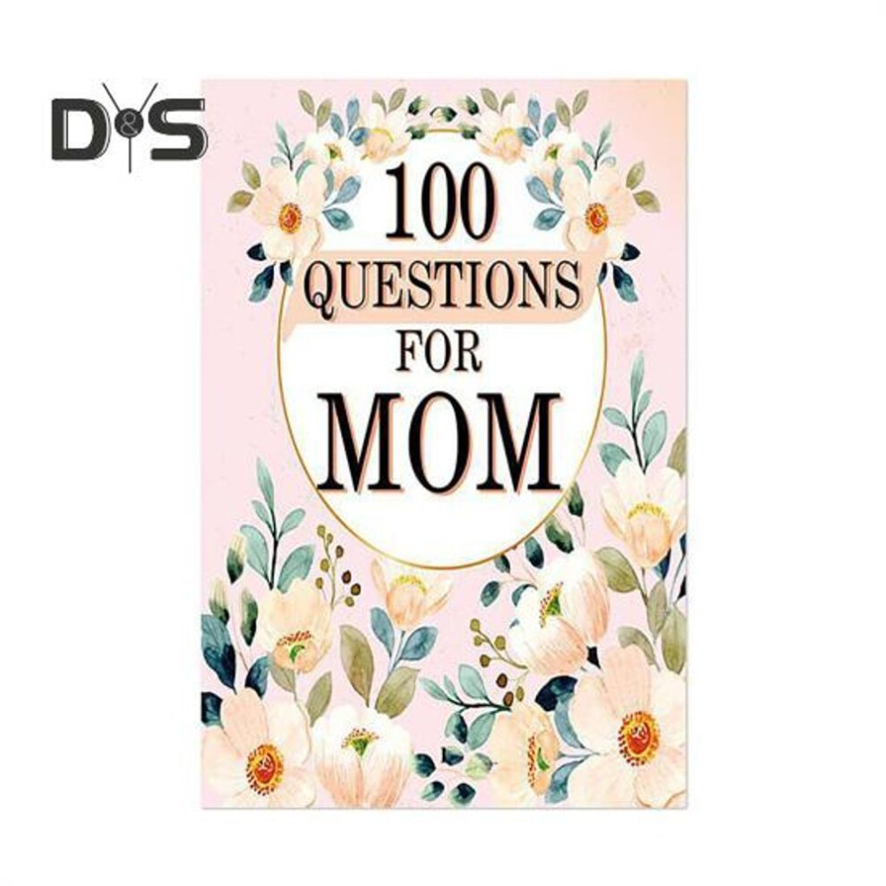 100 Questions for Mom A Mother's Guided Journal to Share Her Life Memory Keepsake Book for Mother's Day Birthday Gift