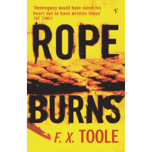 Rope Burns by F X Toole Paperback Book