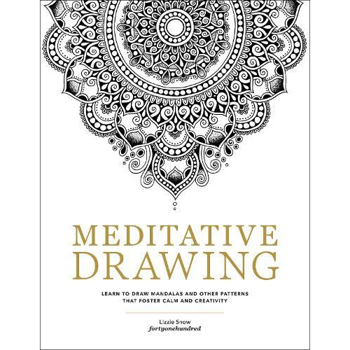 Meditative Drawing by Lizzie Snow Paperback Book