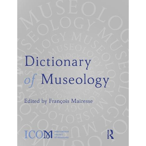Dictionary of Museology Paperback Book