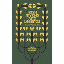 Irish Myths and Legends by Lady Augusta Gregory Hardcover Book