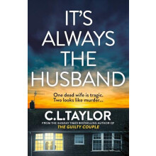 Its Always the Husband by C.L. Taylor Hardcover Book