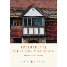Traditional Building Materials by Matthew Slocombe Paperback Book